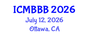 International Conference on Molecular Biology, Biochemistry and Biotechnology (ICMBBB) July 12, 2026 - Ottawa, Canada International Conference on Molecular Biology, Biochemistry and Biotechnology (ICMBBB) July 12, 2026 - Ottawa, Canada