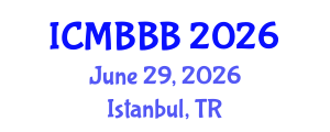 International Conference on Molecular Biology, Biochemistry and Biotechnology (ICMBBB) June 29, 2026 - Istanbul, Turkey International Conference on Molecular Biology, Biochemistry and Biotechnology (ICMBBB) June 29, 2026 - Istanbul, Turkey