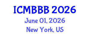 International Conference on Molecular Biology, Biochemistry and Biotechnology (ICMBBB) June 01, 2026 - New York, United States International Conference on Molecular Biology, Biochemistry and Biotechnology (ICMBBB) June 01, 2026 - New York, United States
