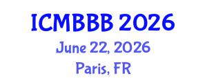 International Conference on Molecular Biology, Biochemistry and Biotechnology (ICMBBB) June 22, 2026 - Paris, France International Conference on Molecular Biology, Biochemistry and Biotechnology (ICMBBB) June 22, 2026 - Paris, France