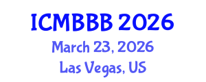 International Conference on Molecular Biology, Biochemistry and Biotechnology (ICMBBB) March 23, 2026 - Las Vegas, United States International Conference on Molecular Biology, Biochemistry and Biotechnology (ICMBBB) March 23, 2026 - Las Vegas, United States