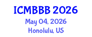 International Conference on Molecular Biology, Biochemistry and Biotechnology (ICMBBB) May 04, 2026 - Honolulu, United States International Conference on Molecular Biology, Biochemistry and Biotechnology (ICMBBB) May 04, 2026 - Honolulu, United States
