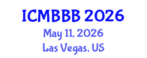 International Conference on Molecular Biology, Biochemistry and Biotechnology (ICMBBB) May 11, 2026 - Las Vegas, United States International Conference on Molecular Biology, Biochemistry and Biotechnology (ICMBBB) May 11, 2026 - Las Vegas, United States