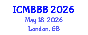 International Conference on Molecular Biology, Biochemistry and Biotechnology (ICMBBB) May 18, 2026 - London, United Kingdom