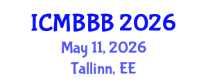 International Conference on Molecular Biology, Biochemistry and Biotechnology (ICMBBB) May 11, 2026 - Tallinn, Estonia International Conference on Molecular Biology, Biochemistry and Biotechnology (ICMBBB) May 11, 2026 - Tallinn, Estonia