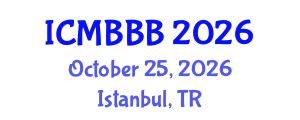International Conference on Molecular Biology, Biochemistry and Biotechnology (ICMBBB) October 25, 2026 - Istanbul, Turkey International Conference on Molecular Biology, Biochemistry and Biotechnology (ICMBBB) October 25, 2026 - Istanbul, Turkey