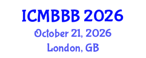 International Conference on Molecular Biology, Biochemistry and Biotechnology (ICMBBB) October 21, 2026 - London, United Kingdom