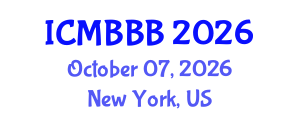 International Conference on Molecular Biology, Biochemistry and Biotechnology (ICMBBB) October 07, 2026 - New York, United States International Conference on Molecular Biology, Biochemistry and Biotechnology (ICMBBB) October 07, 2026 - New York, United States