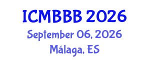 International Conference on Molecular Biology, Biochemistry and Biotechnology (ICMBBB) September 06, 2026 - Málaga, Spain International Conference on Molecular Biology, Biochemistry and Biotechnology (ICMBBB) September 06, 2026 - Málaga, Spain