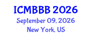 International Conference on Molecular Biology, Biochemistry and Biotechnology (ICMBBB) September 09, 2026 - New York, United States International Conference on Molecular Biology, Biochemistry and Biotechnology (ICMBBB) September 09, 2026 - New York, United States