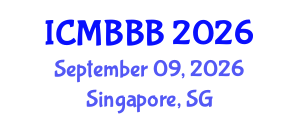 International Conference on Molecular Biology, Biochemistry and Biotechnology (ICMBBB) September 09, 2026 - Singapore, Singapore
