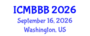 International Conference on Molecular Biology, Biochemistry and Biotechnology (ICMBBB) September 16, 2026 - Washington, United States International Conference on Molecular Biology, Biochemistry and Biotechnology (ICMBBB) September 16, 2026 - Washington, United States