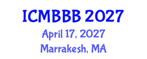 International Conference on Molecular Biology, Biochemistry and Biotechnology (ICMBBB) April 17, 2027 - Marrakesh, Morocco International Conference on Molecular Biology, Biochemistry and Biotechnology (ICMBBB) April 17, 2027 - Marrakesh, Morocco