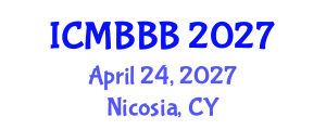 International Conference on Molecular Biology, Biochemistry and Biotechnology (ICMBBB) April 24, 2027 - Nicosia, Cyprus International Conference on Molecular Biology, Biochemistry and Biotechnology (ICMBBB) April 24, 2027 - Nicosia, Cyprus