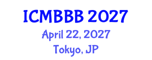 International Conference on Molecular Biology, Biochemistry and Biotechnology (ICMBBB) April 22, 2027 - Tokyo, Japan