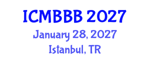 International Conference on Molecular Biology, Biochemistry and Biotechnology (ICMBBB) January 28, 2027 - Istanbul, Turkey International Conference on Molecular Biology, Biochemistry and Biotechnology (ICMBBB) January 28, 2027 - Istanbul, Turkey