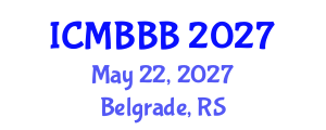International Conference on Molecular Biology, Biochemistry and Biotechnology (ICMBBB) May 22, 2027 - Belgrade, Serbia International Conference on Molecular Biology, Biochemistry and Biotechnology (ICMBBB) May 22, 2027 - Belgrade, Serbia