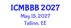 International Conference on Molecular Biology, Biochemistry and Biotechnology (ICMBBB) May 15, 2027 - Tallinn, Estonia