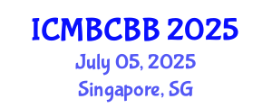 International Conference on Molecular Biology, Cell Biology and Biochemistry (ICMBCBB) July 05, 2025 - Singapore, Singapore