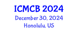 International Conference on Molecular Chemistry and Biochemistry (ICMCB) December 30, 2024 - Honolulu, United States