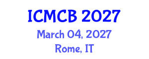 International Conference on Molecular Chemistry and Biochemistry (ICMCB) March 04, 2027 - Rome, Italy International Conference on Molecular Chemistry and Biochemistry (ICMCB) March 04, 2027 - Rome, Italy