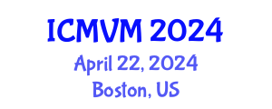 International Conference on Molecular Virology and Microbiology (ICMVM) April 22, 2024 - Boston, United States