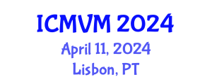 International Conference on Molecular Virology and Microbiology (ICMVM) April 11, 2024 - Lisbon, Portugal