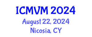 International Conference on Molecular Virology and Microbiology (ICMVM) August 22, 2024 - Nicosia, Cyprus