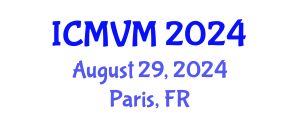 International Conference on Molecular Virology and Microbiology (ICMVM) August 29, 2024 - Paris, France