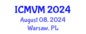 International Conference on Molecular Virology and Microbiology (ICMVM) August 08, 2024 - Warsaw, Poland