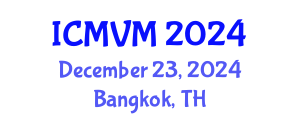 International Conference on Molecular Virology and Microbiology (ICMVM) December 23, 2024 - Bangkok, Thailand