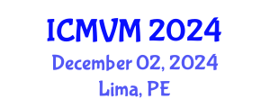 International Conference on Molecular Virology and Microbiology (ICMVM) December 02, 2024 - Lima, Peru