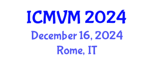 International Conference on Molecular Virology and Microbiology (ICMVM) December 16, 2024 - Rome, Italy