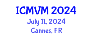 International Conference on Molecular Virology and Microbiology (ICMVM) July 11, 2024 - Cannes, France