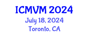 International Conference on Molecular Virology and Microbiology (ICMVM) July 18, 2024 - Toronto, Canada
