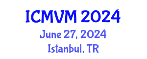 International Conference on Molecular Virology and Microbiology (ICMVM) June 27, 2024 - Istanbul, Turkey