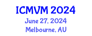 International Conference on Molecular Virology and Microbiology (ICMVM) June 27, 2024 - Melbourne, Australia