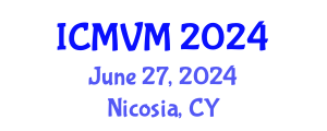 International Conference on Molecular Virology and Microbiology (ICMVM) June 27, 2024 - Nicosia, Cyprus