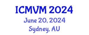 International Conference on Molecular Virology and Microbiology (ICMVM) June 20, 2024 - Sydney, Australia
