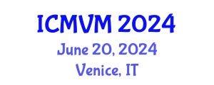 International Conference on Molecular Virology and Microbiology (ICMVM) June 21, 2024 - Venice, Italy