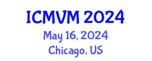 International Conference on Molecular Virology and Microbiology (ICMVM) May 16, 2024 - Chicago, United States