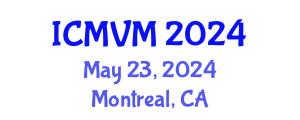 International Conference on Molecular Virology and Microbiology (ICMVM) May 23, 2024 - Montreal, Canada