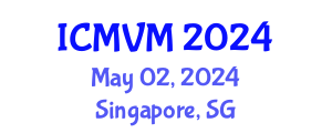 International Conference on Molecular Virology and Microbiology (ICMVM) May 02, 2024 - Singapore, Singapore