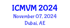 International Conference on Molecular Virology and Microbiology (ICMVM) November 07, 2024 - Dubai, United Arab Emirates