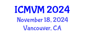 International Conference on Molecular Virology and Microbiology (ICMVM) November 18, 2024 - Vancouver, Canada