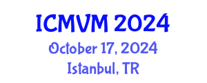 International Conference on Molecular Virology and Microbiology (ICMVM) October 17, 2024 - Istanbul, Turkey