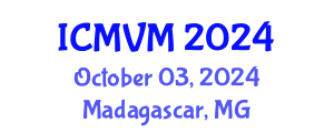 International Conference on Molecular Virology and Microbiology (ICMVM) October 03, 2024 - Madagascar, Madagascar