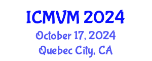 International Conference on Molecular Virology and Microbiology (ICMVM) October 17, 2024 - Quebec City, Canada