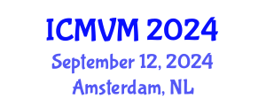 International Conference on Molecular Virology and Microbiology (ICMVM) September 12, 2024 - Amsterdam, Netherlands