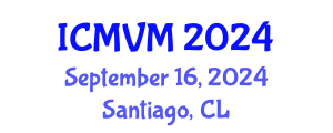International Conference on Molecular Virology and Microbiology (ICMVM) September 16, 2024 - Santiago, Chile